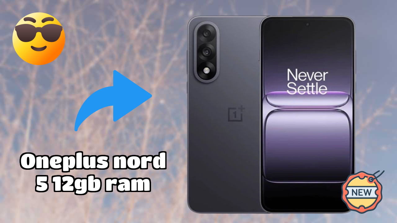 OnePlus Nord 5 12GB RAM at ₹34,999 - Is It Worth Buying?