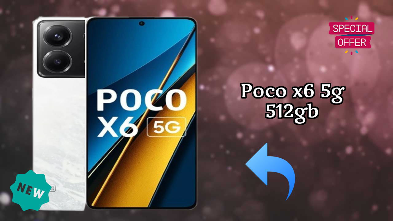 POCO X6 5G 512GB Display Quality: AMOLED Explained