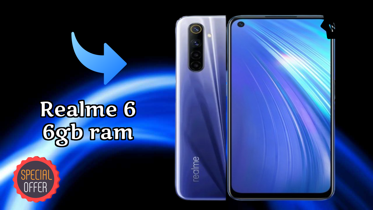 Realme 6 6GB RAM at ₹12,999 - Complete Buying Guide