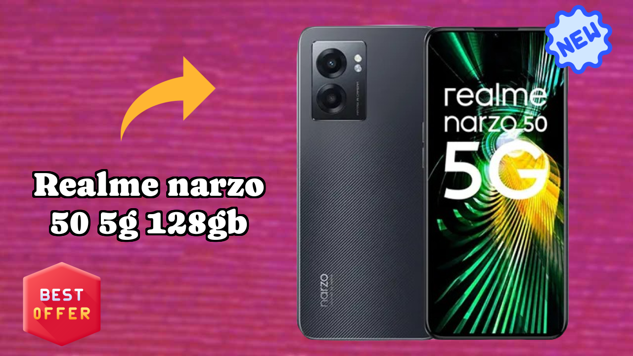 Realme Narzo 50 5G 128GB Price: ₹11,803 - Should You Buy It?